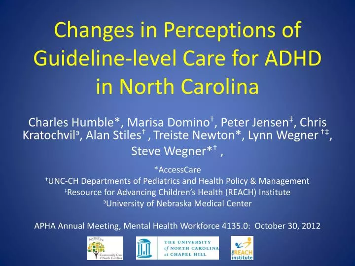 changes in perceptions of guideline level care for adhd in north carolina