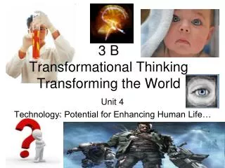 3 B Transformational Thinking Transforming the World