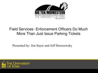Field Services- Enforcement Officers Do Much More Than Just Issue Parking Tickets
