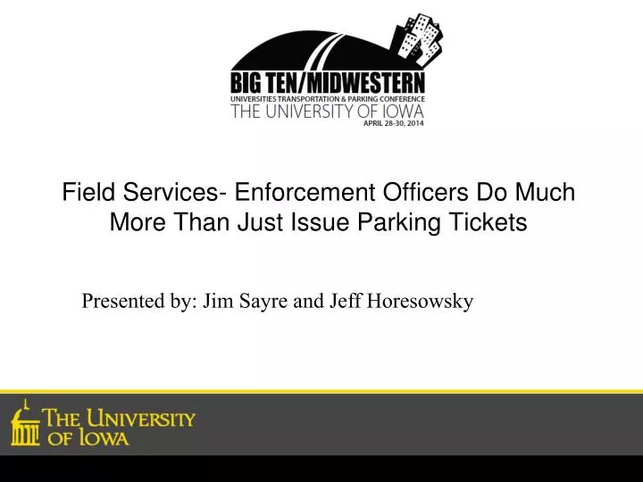 field services enforcement officers do much more than just issue parking tickets