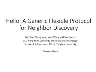 Hello: A Generic Flexible Protocol for Neighbor Discovery