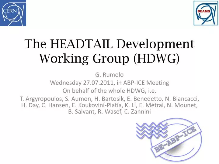 the headtail development working group hdwg