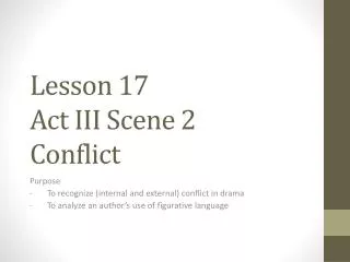 Lesson 17 Act III Scene 2 Conflict