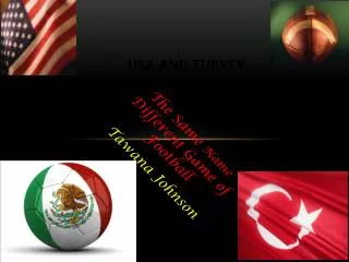 USA and Turkey