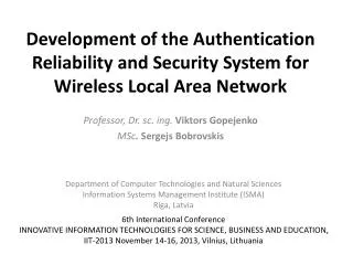 Development of the Authentication Reliability and Security System for Wireless Local Area Network