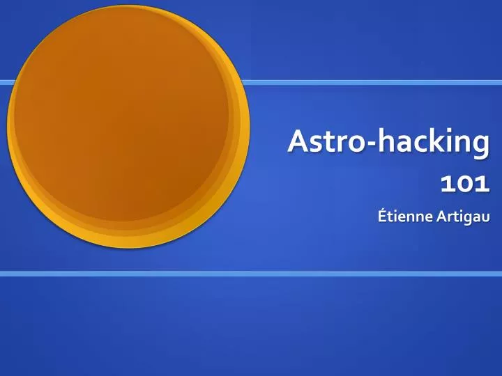 astro hacking 101