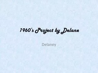 1960 s project by delane
