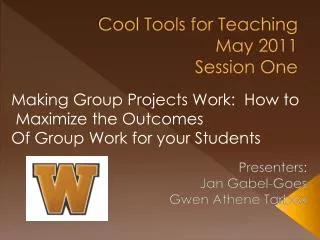 Cool Tools for Teaching May 2011 Session One