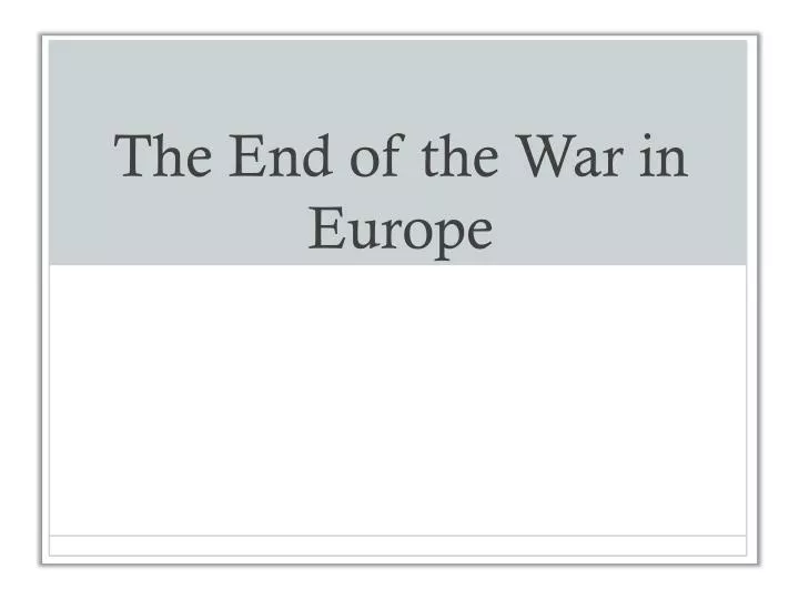 the end of the war in europe