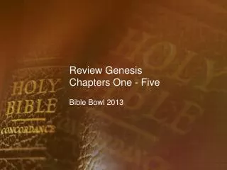 Review Genesis Chapters One - Five