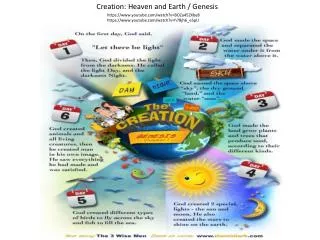 Creation: Heaven and Earth / Genesis