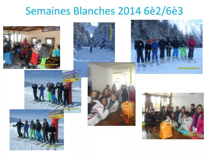 semaines blanches 2014 6 2 6 3