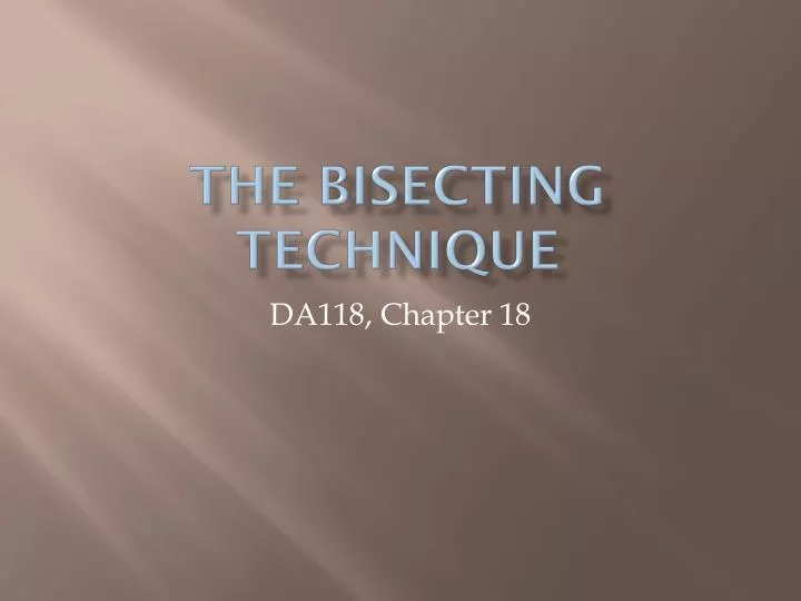 the bisecting technique