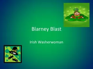 Blarney Blast