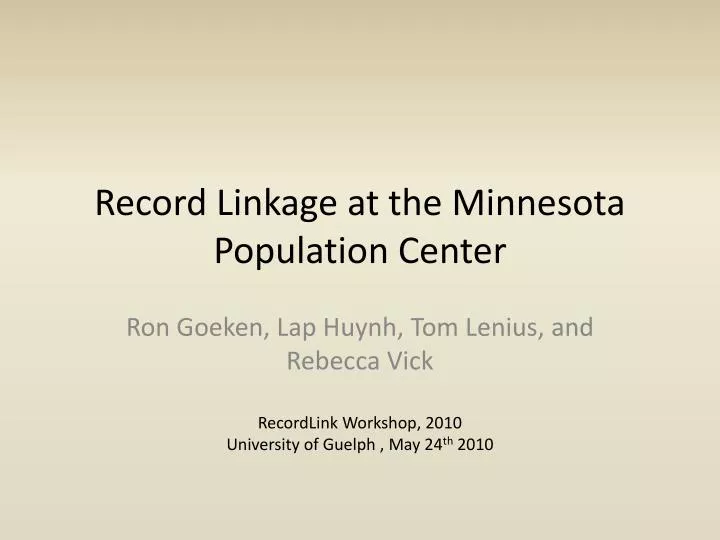 record linkage at the minnesota population center