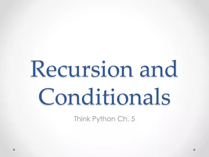 recursion and conditionals