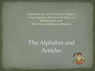The Alphabet and Articles