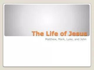 The Life of Jesus