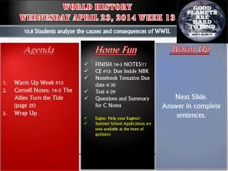 World History WedneSday April 23, 2014 Week 13