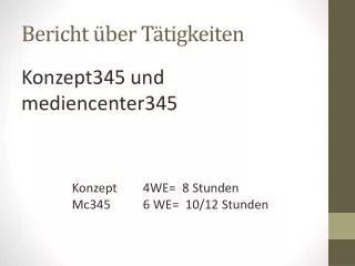 bericht ber t tigkeiten