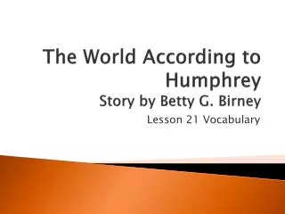 The World According to Humphrey Story by Betty G. Birney