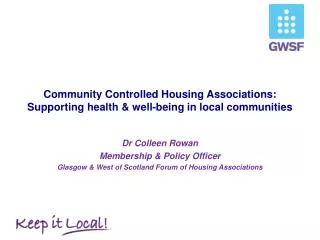 Community Controlled Housing Associations: Supporting health &amp; well-being in local communities