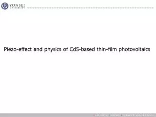 Piezo -effect and physics of CdS -based thin-film photovoltaics