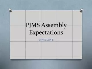 PJMS Assembly Expectations