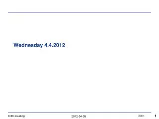 Wednesday 4.4.2012