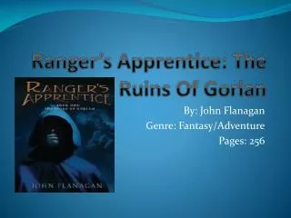 Ranger’s Apprentice: The Ruins Of Gorlan