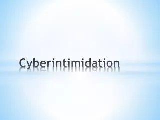 Cyberintimidation