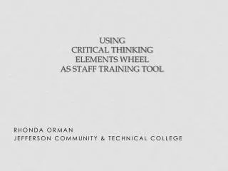 Using Critical Thinking Elements Wheel as Staff Training Tool