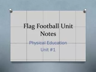 Flag Football Unit Notes