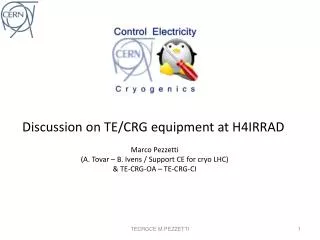 Discussion on TE/CRG equipment at H4IRRAD Marco Pezzetti