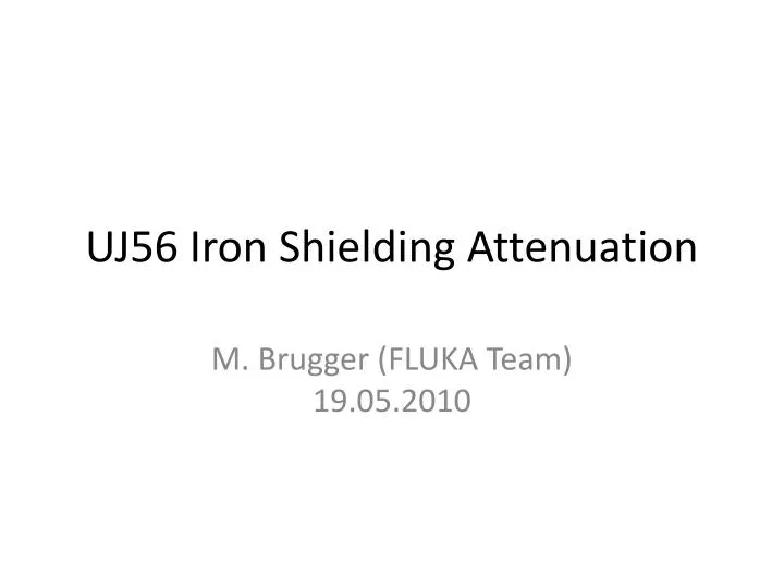 uj56 iron shielding attenuation