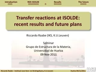 Transfer reactions at ISOLDE: recent results and future plans
