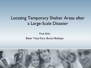 Locating Temporary Shelter Areas after a Large-Scale Disaster