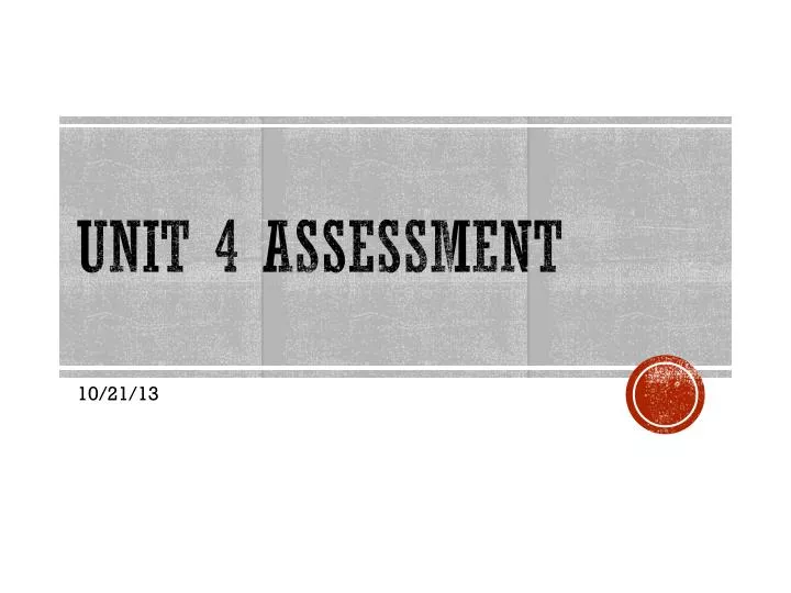 unit 4 assessment