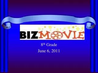 8 th Grade June 6, 2011