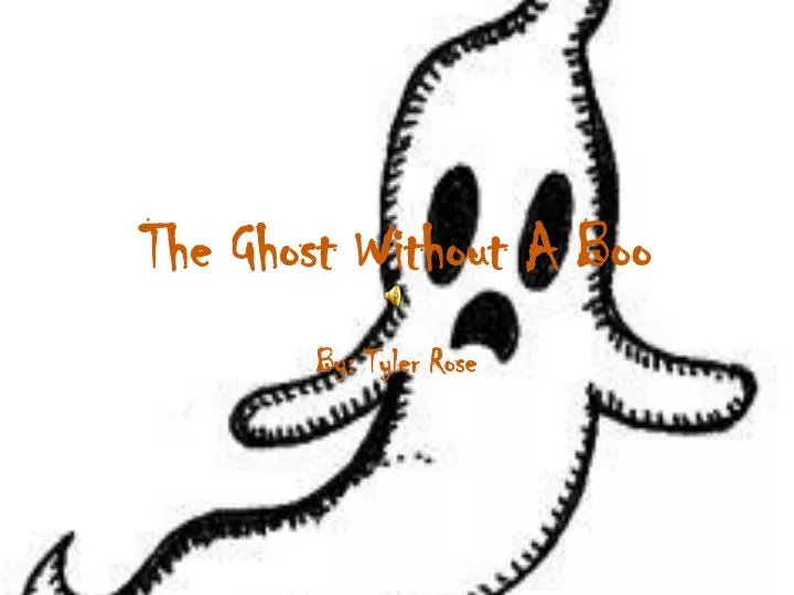 the ghost without a boo