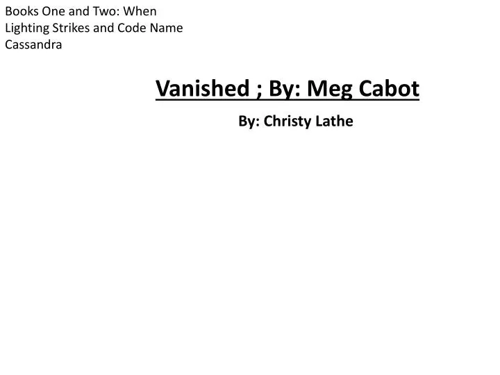 vanished by meg cabot by christy lathe