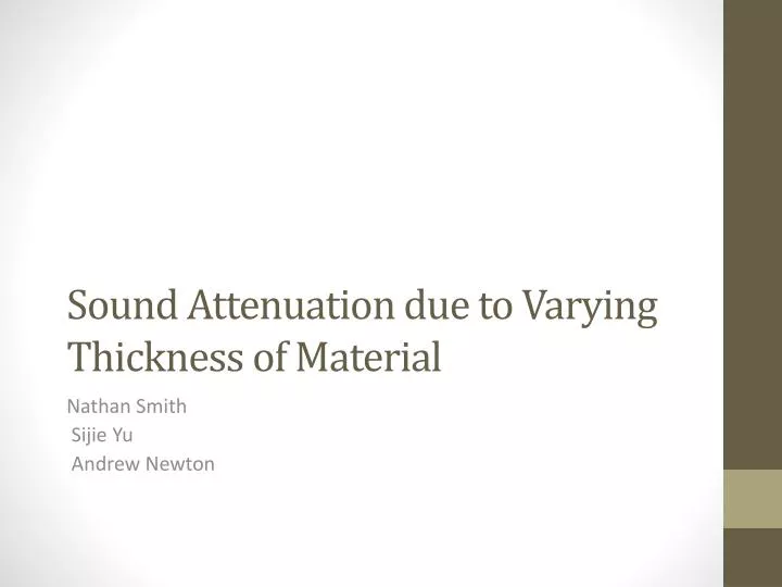 sound attenuation due to varying thickness of material