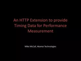 An HTTP Extension to provide Timing Data for Performance Measurement