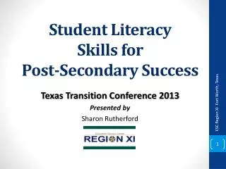 Student Literacy Skills for Post-Secondary Success