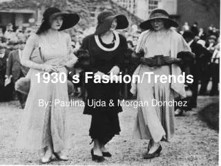 1930´s Fashion/Trends