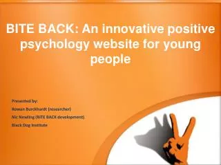 BITE BACK : An innovative positive psychology website for young people