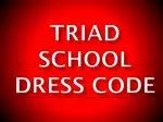 Triad School Dress Code