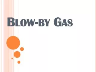 Blow-by Gas