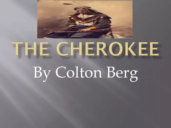 the cherokee