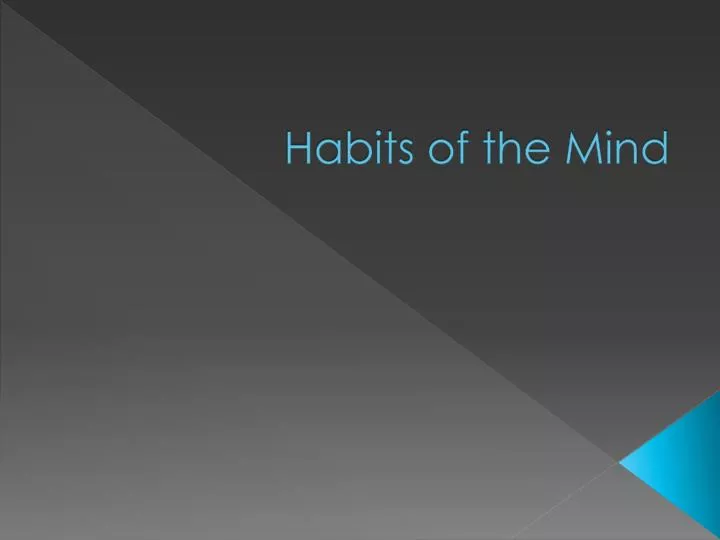 habits of the mind